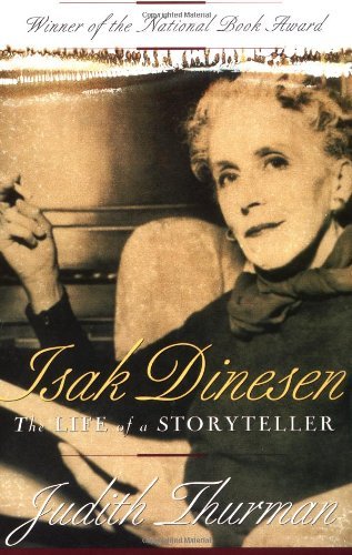Judith Thurman/Isak Dinesen@ The Life of a Storyteller