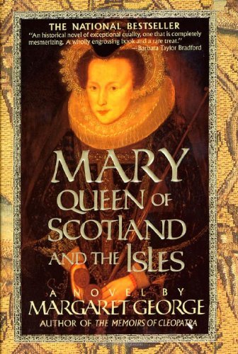 Margaret George/Mary Queen of Scotland and the Isles@0004 EDITION;