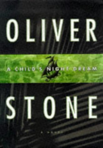 OLIVER STONE/A CHILD'S NIGHT DREAM
