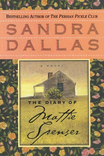 Sandra Dallas/The Diary of Mattie Spenser@Reprint