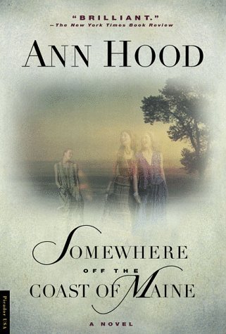 Ann Hood/Somewhere Off The Coast Of Maine