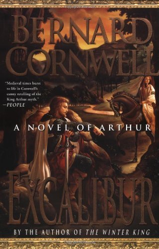 Bernard Cornwell/Excalibur@ A Novel of Arthur