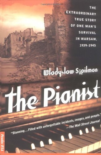Wladyslaw Szpilman/The Pianist@ The Extraordinary True Story of One Man's Surviva