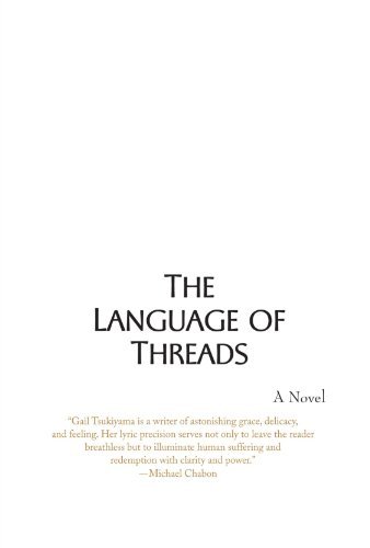 Gail Tsukiyama/The Language of Threads