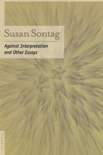 Susan Sontag/Against Interpretation@ And Other Essays