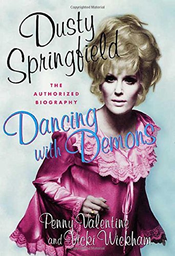 Penny Valentine Vicki Wickham/Dancing With Demons: The Authorized Biography Of D