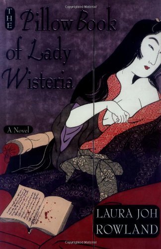 Laura Joh Rowland/Pillow Book Of Lady Wisteria@Sano Ichiro