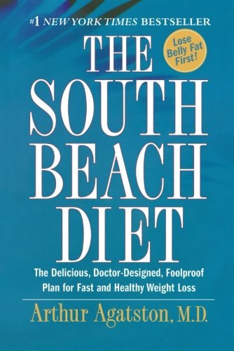 Arthur Agatston/The South Beach Diet@ The Delicious, Doctor-Designed, Foolproof Plan fo