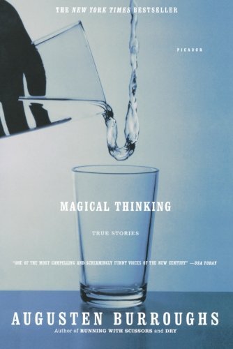 Augusten Burroughs/Magical Thinking@ True Stories