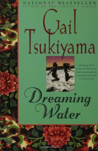 Gail Tsukiyama/Dreaming Water