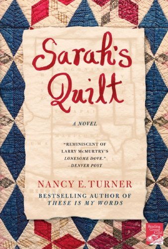 Nancy E. Turner/Sarah's Quilt@ A Novel of Sarah Agnes Prine and the Arizona Terr@Revised