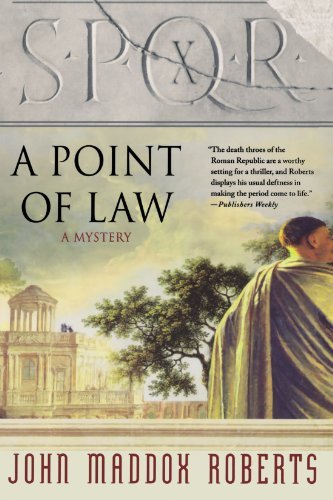 John Maddox Roberts/Spqr X@ A Point of Law: A Mystery