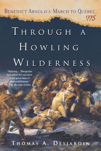 Thomas A. Desjardin/Through a Howling Wilderness