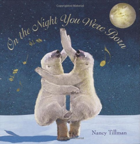 Nancy Tillman/On the Night You Were Born