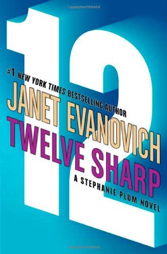 Janet Evanovich/Twelve Sharp