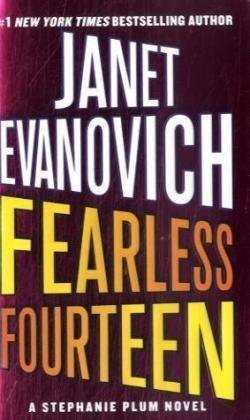 Janet Evanovich/Fearless Fourteen@ A Stephanie Plum Novel