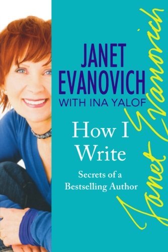 Janet Evanovich/How I Write@Secrets of a Bestselling Author