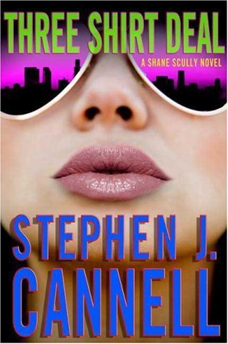 Stephen J. Cannell/Three Shirt Deal@Shane Scully Novel