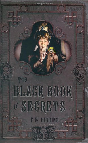 F. E. Higgins/The Black Book of Secrets