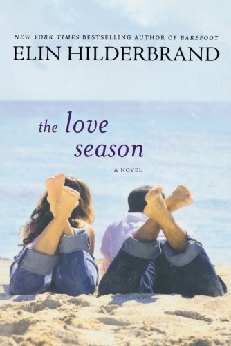 Elin Hilderbrand/The Love Season