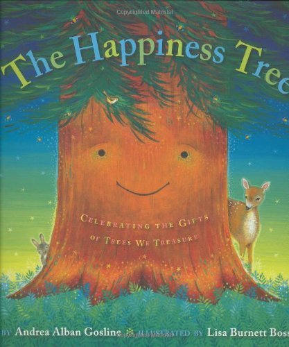 Andrea Alban Gosline/The Happiness Tree@ Celebrating the Gifts of Trees We Treasure