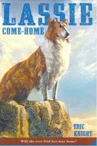 Eric Knight/Lassie Come-Home