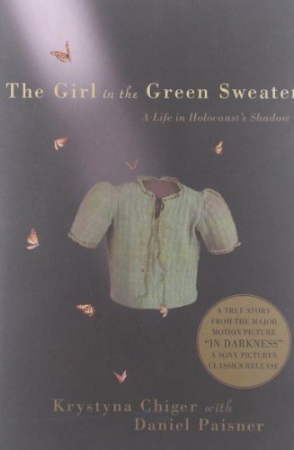 Krystyna Chiger/The Girl in the Green Sweater@ A Life in Holocaust's Shadow