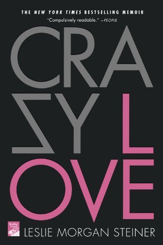 Leslie Morgan Steiner/Crazy Love