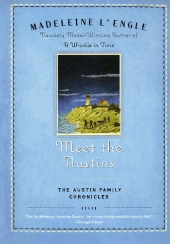Madeleine L'Engle/Meet the Austins@ Book One of the Austin Family Chronicles