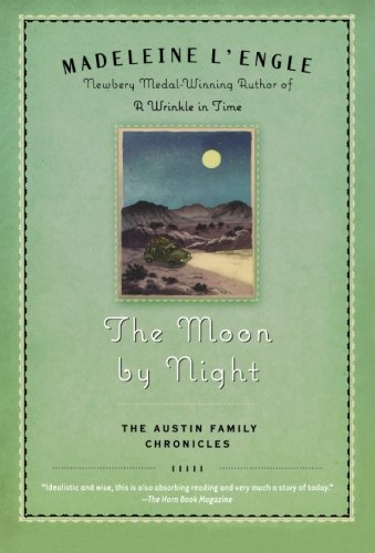 Madeleine L'Engle/The Moon by Night@ Book Two of the Austin Family Chronicles