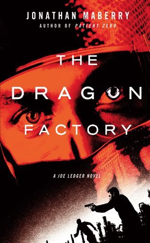 Jonathan Maberry/The Dragon Factory@1