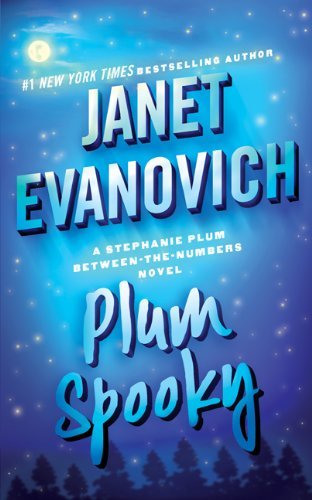 Janet Evanovich/Plum Spooky@A Stephanie Plum Between the Numbers Novel
