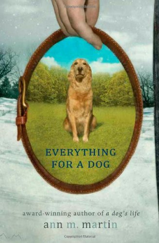 Ann M. Martin/Everything for a Dog