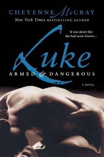 Cheyenne McCray/Luke@ Armed and Dangerous