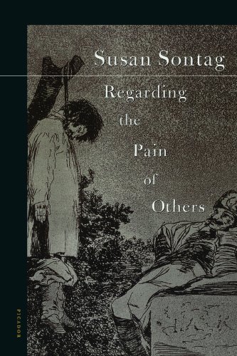 Susan Sontag/Regarding the Pain of Others
