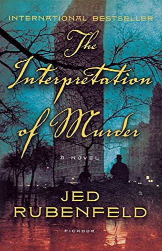 Jed Rubenfeld/The Interpretation of Murder