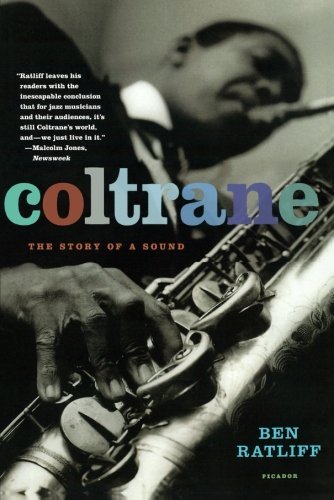 Ben Ratliff/Coltrane@ The Story of a Sound