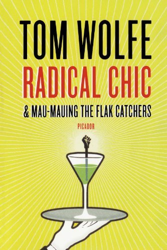 Tom Wolfe/Radical Chic & Mau-Mauing the Flak Catchers@Reprint