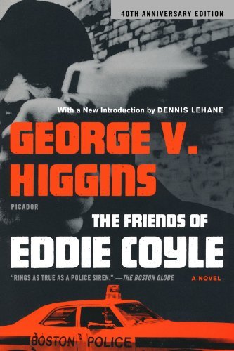 George V. Higgins/The Friends of Eddie Coyle@0040 EDITION;Anniversary