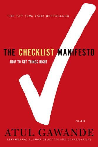 Atul Gawande The Checklist Manifesto How To Get Things Right 
