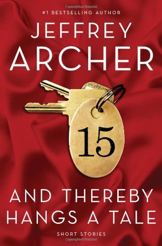 Jeffrey Archer/And Thereby Hangs A Tale