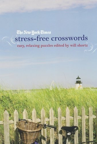 New York Times The New York Times Stress Free Crosswords Easy Relaxing Puzzles 
