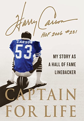 Harry Carson/Captain For Life@My Story As A Hall Of Fame Linebacker
