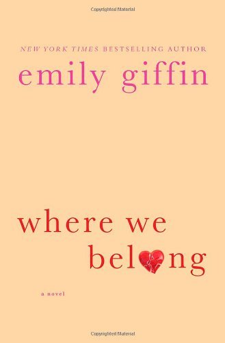 Emily Giffin/Where We Belong@New