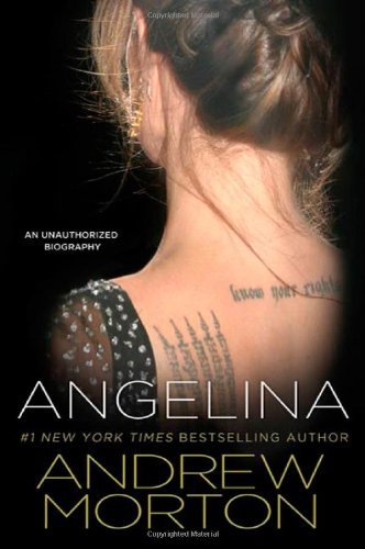 Andrew Morton/Angelina@ An Unauthorized Biography