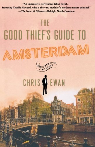 Chris Ewan/The Good Thief's Guide to Amsterdam