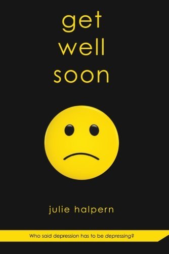 Julie Halpern/Get Well Soon