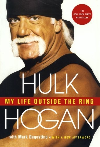 Hulk Hogan/My Life Outside the Ring@A Memoir
