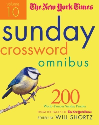 New York Times/The New York Times Sunday Crossword Omnibus Volume@ 200 World-Famous Sunday Puzzles from the Pages of