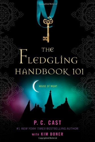P. C. Cast/The Fledgling Handbook 101